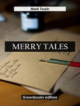 Merry Tales - Mark Twain