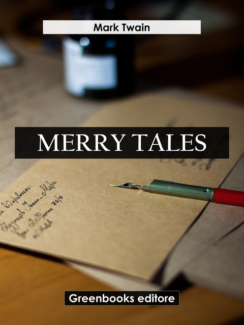 Merry Tales - Mark Twain