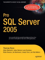 Pro SQL Server 2005 -  Louis Davidson,  Robin Dewson,  Adam Machanic,  Jan D. Narkiewicz,  Thomas Rizzo,  Joseph Sack,  Julian Skinner,  Robert Walters