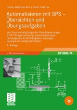 Automatisieren mit SPS - Übersichten und Übungsaufgaben - Günter Wellenreuther, Dieter Zastrow