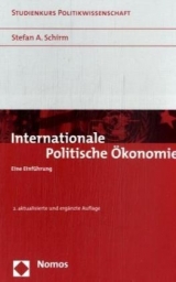 Internationale Politische Ökonomie - Schirm, Stefan A.