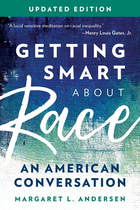 Getting Smart about Race -  Margaret  L. Andersen