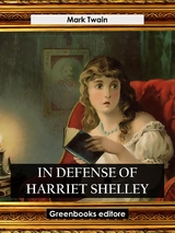 In Defense of Harriet Shelley - Mark Twain