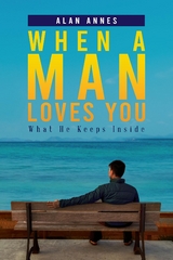 When A Man Loves You -  Alan Annes