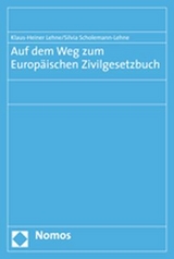 Auf dem Weg zum Europäischen Zivilgesetzbuch