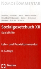 Sozialgesetzbuch XII - Johannes Münder, Christian Armborst, Uwe Berlit, Renate Bieritz-Harder, Ulrich-Arthur Birk, Albrecht Brühl, Wolfgang Conradis, Udo Geiger, Albert Hofmann, Utz Krahmer, Stephan Niewald, Falk Roscher, Dietrich Schoch