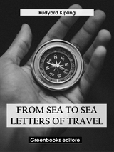 From sea to sea Letters of Travel - Rudyard Kipling