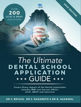 The Ultimate Dental School Application Guide - Dr J Briggs, Dr J Nazareth, Dr Rohan Agarwal