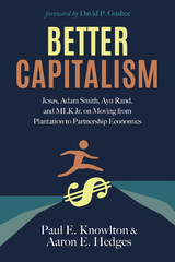 Better Capitalism -  Aaron E. Hedges,  Paul E. Knowlton