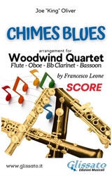 Woodwind Quartet sheet music: Chimes Blues (score) - Joe "King" Oliver, Woodwind Quartet Series Glissato, a cura di Francesco Leone