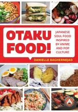 Otaku Food! -  Danielle Baghernejad