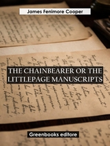 The Chainbearer; or The Littlepage Manuscripts - James Fenimore Cooper