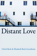 Distant Love -  Ulrich Beck,  Elisabeth Beck-Gernsheim