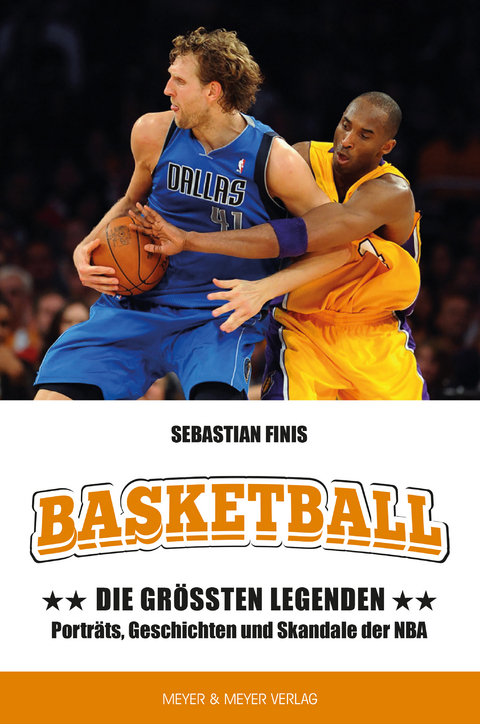 Basketball: Die größten Legenden -  Sebastian Finis