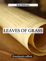 Leaves of Grass - Walt Whitman