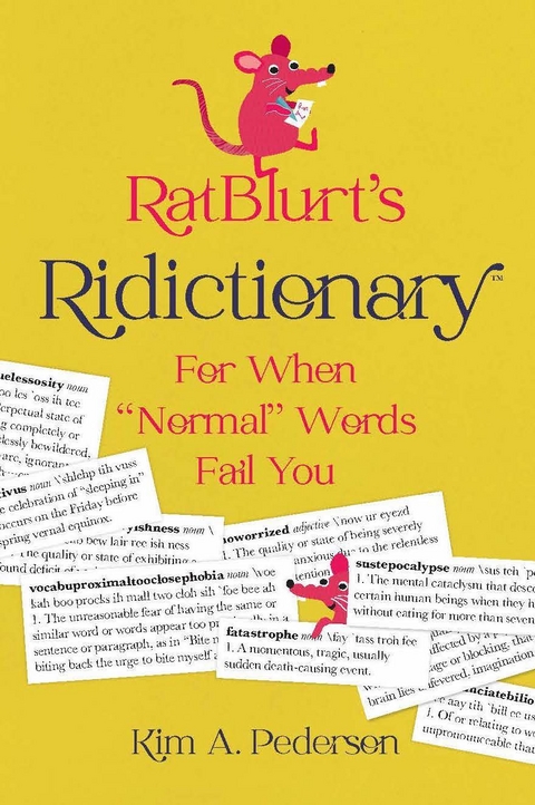 RatBlurt's Ridictionary -  Kim A. Pederson