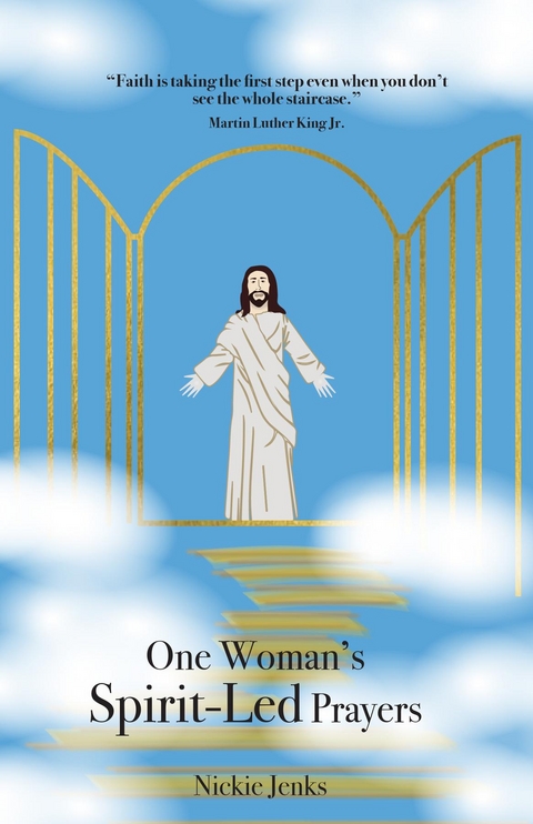 One Woman's Spirit-Led Prayers - Nickie Jenks