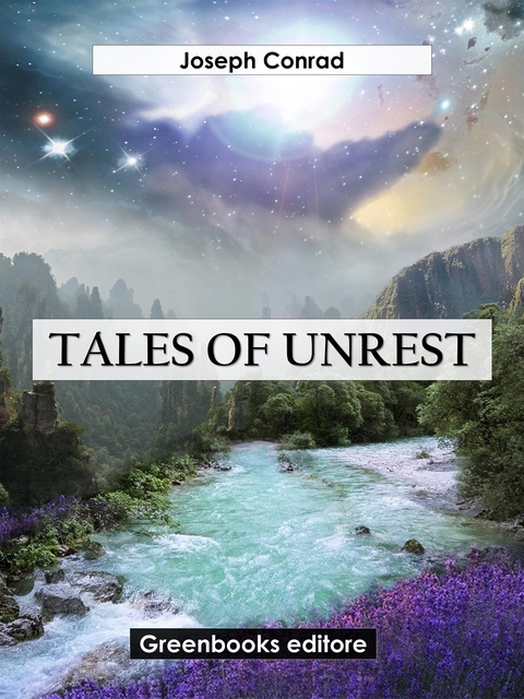 Tales Of Unrest - Joseph Conrad