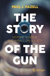 The Story of the Gun - Paul J. Hazell