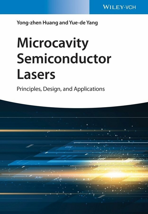 Microcavity Semiconductor Lasers - Yong-zhen Huang, Yue-de Yang