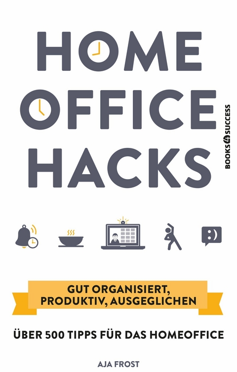 Homeoffice Hacks -  Aja Frost