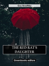 The Red Rat's Daughter - Guy Broothby