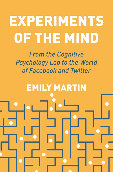 Experiments of the Mind - Emily Martin