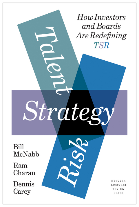 Talent, Strategy, Risk - Bill McNabb, Ram Charan, Dennis Carey