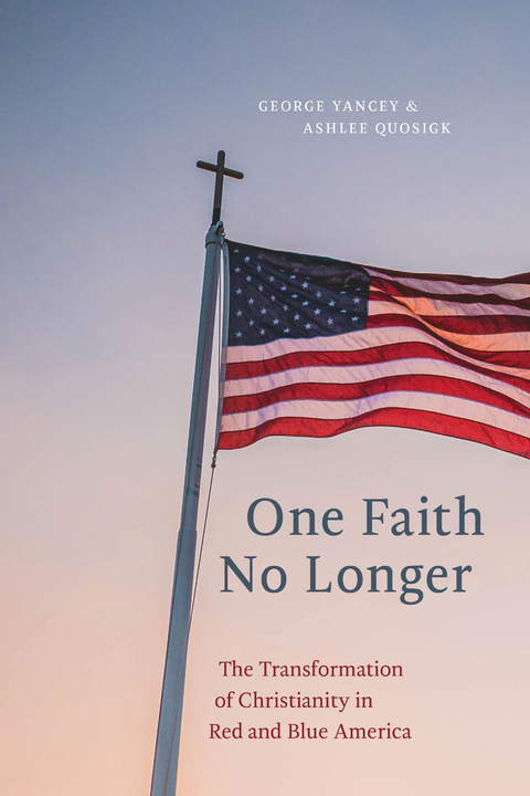 One Faith No Longer -  Ashlee Quosigk,  George Yancey