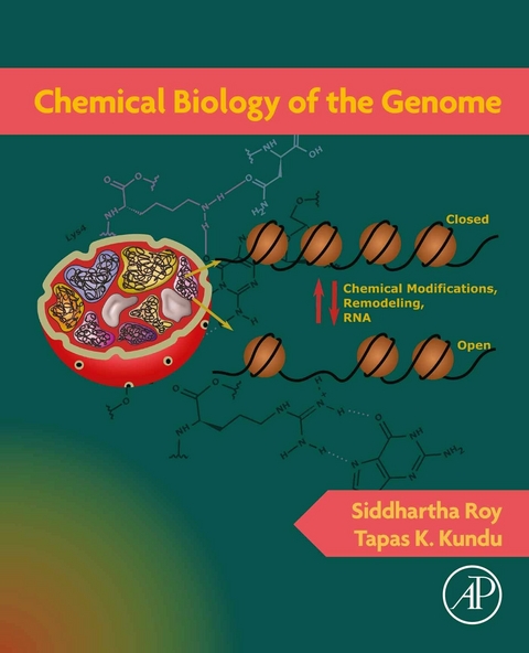 Chemical Biology of the Genome -  Tapas K. Kundu,  Siddhartha Roy