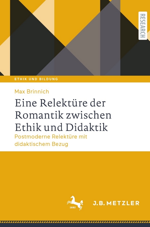 Eine Relektüre der Romantik zwischen Ethik und Didaktik - Max Brinnich