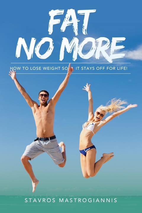 Fat No More -  Stavros Mastrogiannis