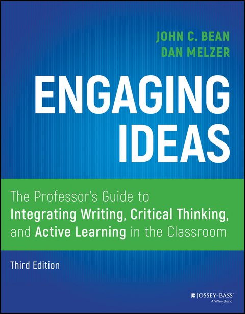 Engaging Ideas -  John C. Bean,  Dan Melzer