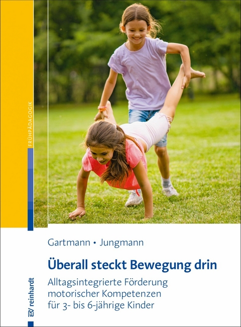 Überall steckt Bewegung drin - Judith Gartmann, Tanja Jungmann