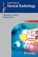 Pocket Atlas of Dental Radiology - Friedrich A. Pasler, Heiko Visser