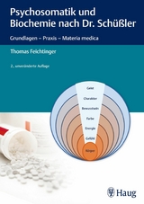 Psychosomatik und Biochemie nach Dr. Schüßler - Thomas Feichtinger