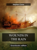 Wounds in the Rain - Stephen Crane