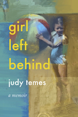 Girl Left Behind - Judy Temes