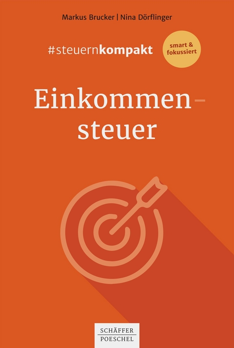 #steuernkompakt Einkommensteuer - Markus Brucker, Nina Dörflinger