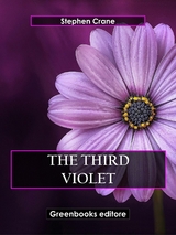 The Third Violet - Stephen Crane