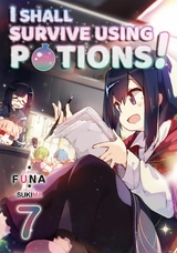 I Shall Survive Using Potions! Volume 7 -  Funa