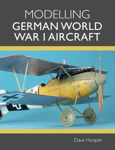 Modelling German World War I Aircraft -  Dave Hooper