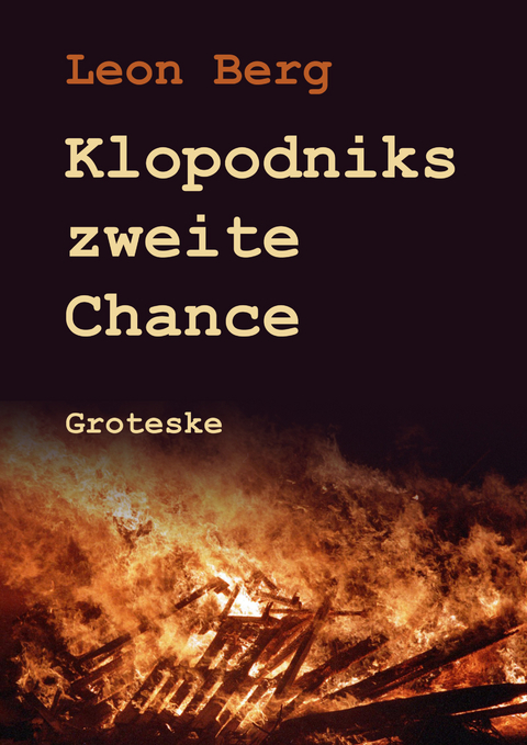 Klopodniks zweite Chance - Leon Berg