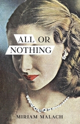 All or Nothing -  Miriam Malach