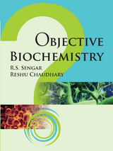 Objective Biochemistry -  R.S.Sengar &  Rishu Chudhary