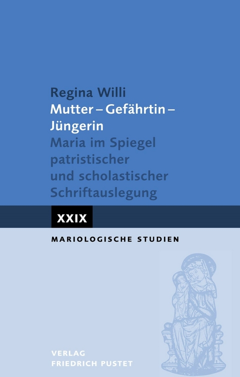 Mutter - Gefährtin - Jüngerin - Regina Willi