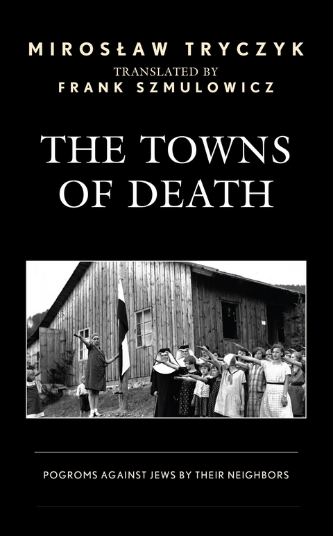 Towns of Death -  Miroslaw Tryczyk