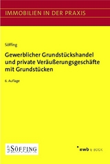 Gewerblicher Grundstückshandel und private Veräußerungsgeschäfte mit Grundstücken - 