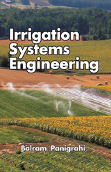 Irrigation Systems Engineering -  Balram Panigrahi