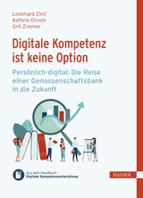 Digitale Kompetenz ist keine Option - Leonhard Zintl, Kathrin Droste, Grit Zimmer